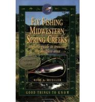 Fly Fishing Midwestern Spring Creeks