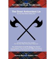 The Great Antioxidant Lie