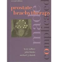 Prostate Brachytherapy Made Complicated