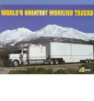 World's Greatest Working Trucks