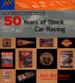 Fifty Years of Stock Car Racing