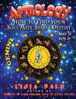 ASTROLOGY - How to Find Your Soul-Mate, Stars and Destiny - Gemini