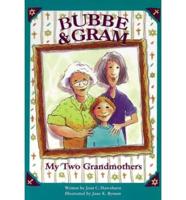 Bubbe & Gram