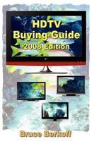 HDTV Buying Guide 2008 Edition