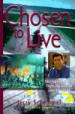 "Chosen to Live"