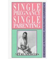 Single Pregnancy - Single Parenting