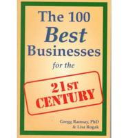 The 100 Best Businesses for the 21st Century