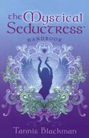 The Mystical Seductress Handbook