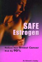 Safe Estrogen