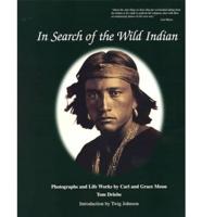 In Search of the Wild Indian