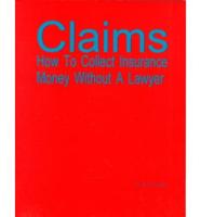 Claims, How to Collet Insurance Money Without a Lawyer