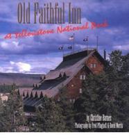 Old Faithful Inn at Yellowstone National Park