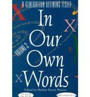 In Our Own Words: A Generation Defining Itself. Volume 2