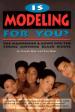 Is Modeling for You?