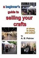 A Beginner's Guide to Selling Your Crafts