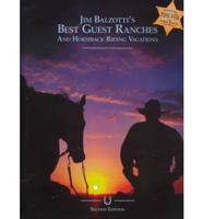 Jim Balzotti's Best Guest Ranches and Horseback Riding Vacations