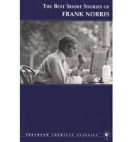 The Best Short Stories of Frank Norris