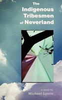 The Indigenous Tribesmen of Neverland