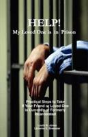 Help! My Loved One Is in Prison