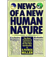 News of a New Human Nature