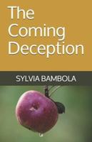 The Coming Deception