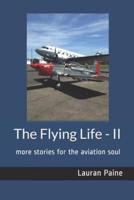 The Flying Life - II