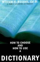 How to Choose and Use a Dictionary