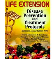 The Life Extension Foundation's Disease Prevention and Treatment Protocols, 1998
