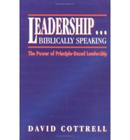 Leadership...Biblically Speaking