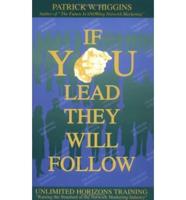 If You Lead, They Will Follow