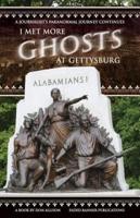 I Met More Ghosts at Gettysburg