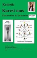 Kemetic Karest mas Celebration & Education: Step by Step Guide