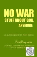 No War Stuff About God, Anymore