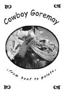 Cowboy Goremay (From Hoof to Palate
