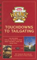 Heinz Field Touchdowns to Tailgating