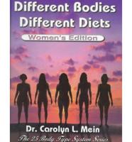 Different Bodies, Different Diets. Women's Ed