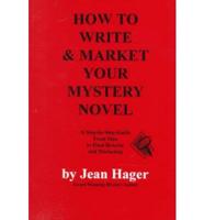 How to Write & Market Your Mystery Novel