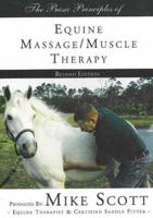 Basic Principles of Equine Massage / Muscle Therapy DVD