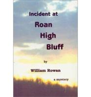 Incident at Roan High Bluff