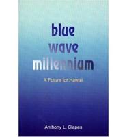Blue Wave Millenium