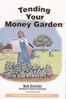 Tending Your Money Garden