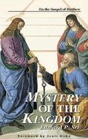 Mystery of the Kingdom: On the Gospel of Matthew