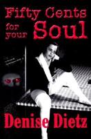 Fifty Cents for Your Soul