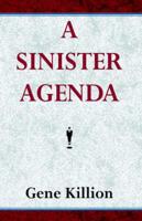 A Sinister Agenda