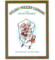 Holiday Freezer Cooking from 30 Day Gourmet