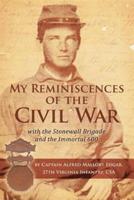 My Reminiscences of The Civil War