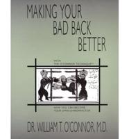 Making Your Bad Back Better with the O&#39;Connor Technique
