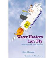 Water Heaters Can Fly