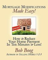 Mortgage Modifications Made Easy!