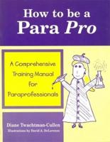 How to Be a Para Pro